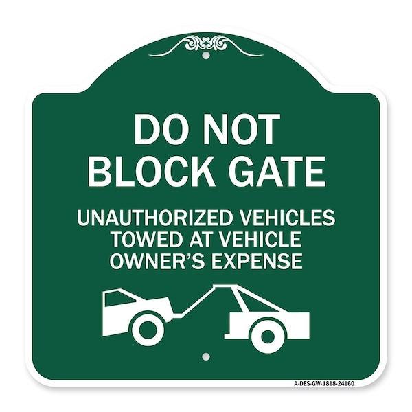Do Not Block Gate Unauthorized Vehicles Towed at Owner Expense with Graphic, A-DES-GW-1818-24160